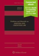 Problems and Materials on Debtor and Creditor Law di Douglas J. Whaley, Christopher G. Bradley edito da ASPEN PUBL