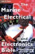 The Marine Electrical And Electronics Bible di John C Payne edito da Harpercollins Publishers