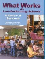 What Works With Low-performing Schools di Christopher Corallo edito da Rowman & Littlefield