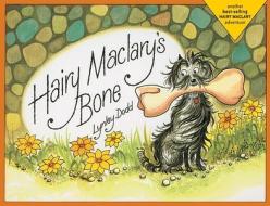 Hairy Maclary's Bone di Lynley Dodd edito da Tricycle Press