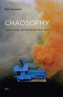 Chaosophy di Felix Guattari edito da Autonomedia