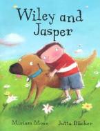 Wiley and Jasper di Miriam Moss edito da Mondo Publishing