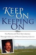 Keep on Keeping on di Jean Davis edito da XULON PR