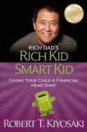 Rich Kid Smart Kid di Robert T. Kiyosaki edito da Plata Publishing
