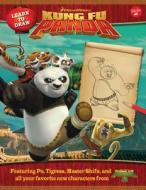 Learn to Draw DreamWorks Animation's Kung Fu Panda: Featuring Po, Tigress, Master Shifu, and All Your Favorite New Characters from Kung Fu Panda 3! di DreamWorks Animation Creative Team edito da Walter Foster Jr