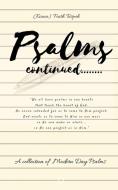 Psalms Continued: A Collection of Modern Day Psalms di Faith Tarpeh edito da BOOKBABY