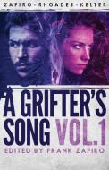 A Grifter's Song Vol. 1 di Frank Zafiro, Jd Rhoades, Lawrence Kelter edito da Down & Out Books