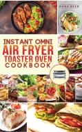 Instant Omni air fryer toaster oven cookbook di Dana Reed edito da Amplitudo LTD