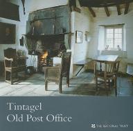 Tintagel Old Post Office: Cornwall di National Trust edito da TEMPUS