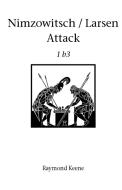 Nimsowitsch / Larsen Attack di Raymond Keene edito da Hardinge Simpole