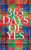 365 Days of Yes: Daily Prayers and Readings for a Missional People di Church Mission Society edito da CANTERBURY PR NORWICH