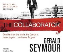 The Collaborator di Gerald Seymour edito da Hodder & Stoughton
