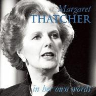Margaret Thatcher In Her Own Words di Margaret Thatcher edito da Biteback Publishing