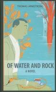 Of Water and Rock di Thomas Armstrong edito da DC Books
