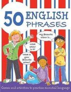 50 English Phrases di Susan Martineau edito da b small publishing limited