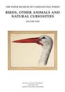 Birds, Other Animals and Natural Curiosities di Paula Findlen, Arthur Macgregor, Henrietta McBurney edito da PAPERBACKSHOP UK IMPORT