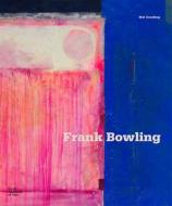 Frank Bowling di Mel Gooding edito da Acc Art Books