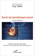Sortir du harcèlement moral di Guy Sallat edito da Editions L'Harmattan