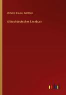 Althochdeutsches Lesebuch di Wilhelm Braune, Karl Helm edito da Outlook Verlag