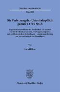 Die Verletzung der Unterhaltspflicht gemäß § 170 I StGB. di Lara Höhne edito da Duncker & Humblot GmbH