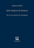 Saint Grégoire de Nazianze di Alphonse Benoit edito da Olms Verlag