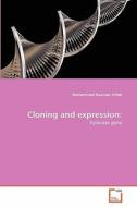 Cloning and expression: di Muhammad Nauman Aftab edito da VDM Verlag