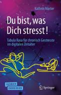Du bist, was Dich stresst! di Kathrin Marter edito da Springer-Verlag GmbH