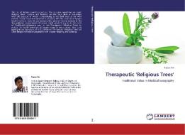 Therapeutic 'Religious Trees' di Tapas Pal edito da LAP Lambert Academic Publishing