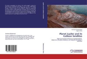 Planet Jupiter and its Galilean Satellites di Asit Baran Bhattacharya, Bipasa Raha edito da LAP Lambert Academic Publishing