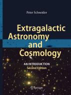 Extragalactic Astronomy And Cosmology di Peter Schneider edito da Springer-verlag Berlin And Heidelberg Gmbh & Co. Kg
