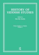 History Of Yiddish Studies di Dov-Ber Kerler edito da Harwood-Academic Publishers