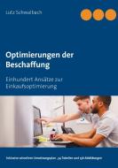 Optimierungen der Beschaffung di Lutz Schwalbach edito da Books on Demand