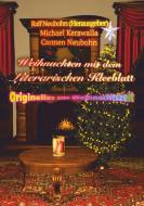 Weihnachten mit dem literarischen Kleeblatt di Carmen Neubohn, Michael Kerawalla edito da Books on Demand