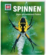 Spinnen. Jäger am seidenen Faden di Alexandra Rigos edito da Tessloff Verlag