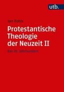Protestantische Theologie der Neuzeit 02 di Jan Rohls edito da Mohr Siebeck GmbH & Co. K
