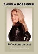Reflections On Lust di Angela Rossmeisl edito da Books On Demand
