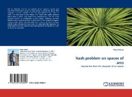 Nash problem on spaces of arcs di Peter Petrov edito da LAP Lambert Acad. Publ.