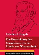 Die Entwicklung des Sozialismus von der Utopie zur Wissenschaft di Friedrich Engels edito da Henricus - Klassiker in neuer Rechtschreibung