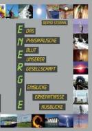 Energie di Bernd Sternal edito da Books on Demand