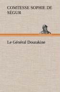 Le Général Dourakine di Comtesse de Sophie Ségur edito da TREDITION CLASSICS