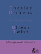 Oliver Twist di Charles Dickens edito da Gröls Verlag