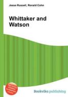 Whittaker And Watson edito da Book On Demand Ltd.