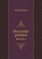Slovansk Přehled Ročnil 4 di Adolf Cerny edito da Book On Demand Ltd.
