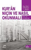 Kuran Nicin ve Nasil Okunmali di Ali Akpinar edito da Kitap Dünyasi