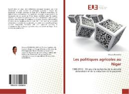 Les politiques agricoles au Niger di Moussa Boureima edito da Editions universitaires europeennes EUE