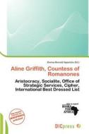 Aline Griffith, Countess Of Romanones edito da Dic Press