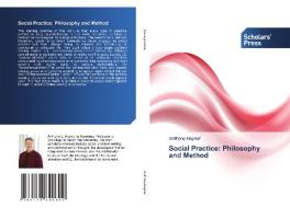 Social Practice: Philosophy and Method di Anthony Haynor edito da SPS