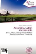 Antoniow, Lublin Voivodeship edito da Duc