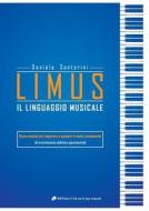 Limus. Il linguaggio musicale di Daniela Santerini edito da Youcanprint Self-Publishing