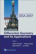 Differential Geometry And Its Applications - Proceedings Of The 10th International Conference On Dga2007 di Krupkova Olga edito da World Scientific